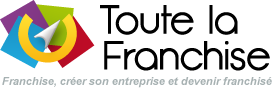 Toute la franchise, Créer son entreprise et devenir franchisé